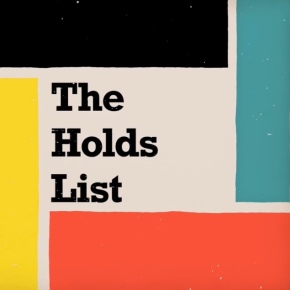 The Holds List: May